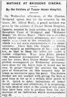 Report of a Grand Matinée given at Bridgend Cinema by the soldiers of Tuscar House (and others). Glamorgan Gazette 29th November 1918